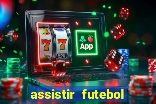 assistir futebol online multi canais